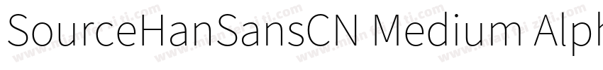 SourceHanSansCN Medium Alphabetic M字体转换